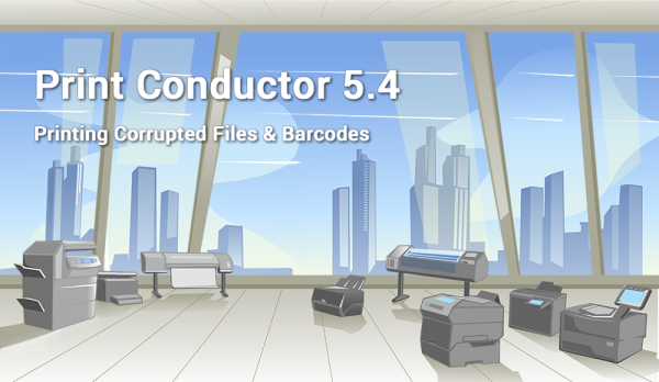 Print barcodes and corrupted files with Print Conductor 5.4